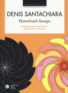 Denis Santachiara e il Download design