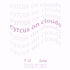 FUORISALONE 2022 - Cyrcus on clouds